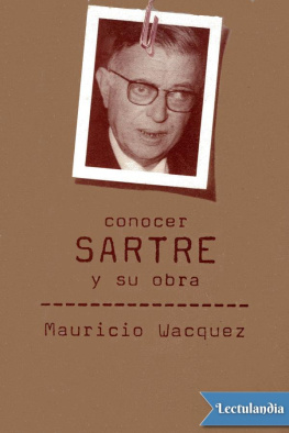 Mauricio Wacquez - Conocer Sartre y su obra