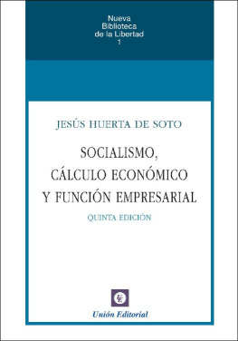 Jesús Huerta de Soto Socialismo, cálculo económico y función empresarial (Nueva Biblioteca de la Libertad nº 1)