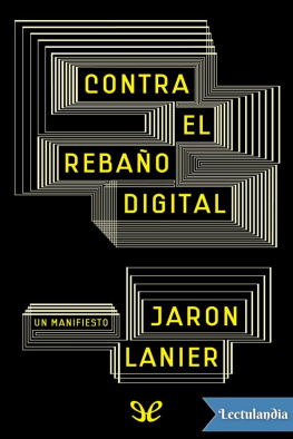 Jaron Lanier Contra el rebaño digital