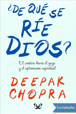 Deepak Chopra - ¿De qué se rie Dios?