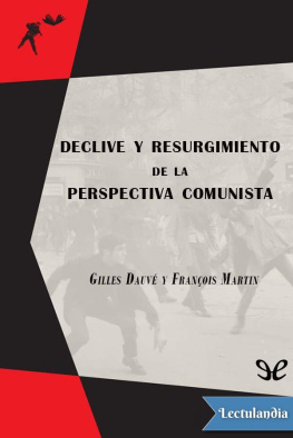 Gilles Dauvé Declive y resurgimiento de la perspectiva comunista