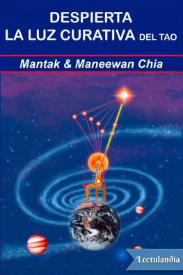 Mantak Chia Despierta la luz curativa del Tao