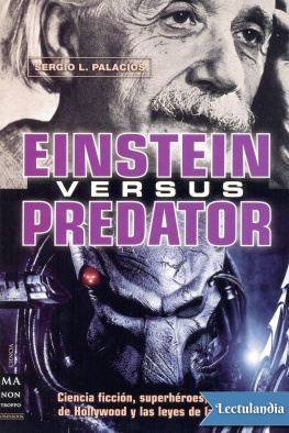 Sergio L. Palacios - Einstein versus Predator