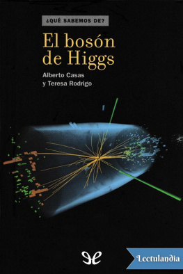 Alberto Casas El bosón de Higgs