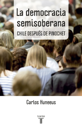 Carlos Huneeus - La democracia semisoberana