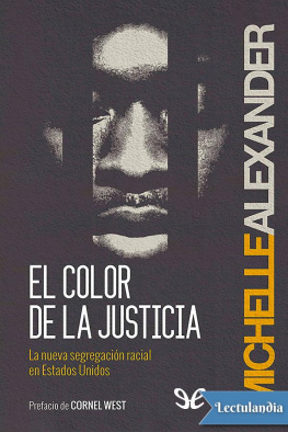Michelle Alexander - El color de la justicia