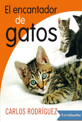 Carlos Rodríguez - El encantador de gatos