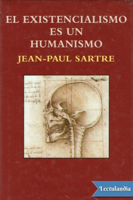 Jean-Paul Sartre - El exitencialismo es un humanismo