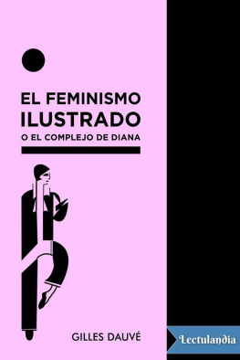 Gilles Dauvé - El feminismo ilustrado o el complejo de Diana
