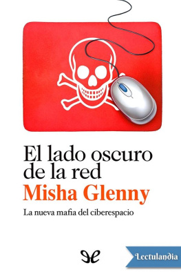 Misha Glenny El lado oscuro de la red