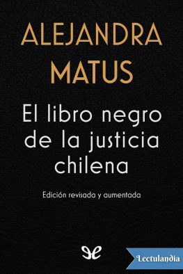 Alejandra Matus - El libro negro de la justicia chilena