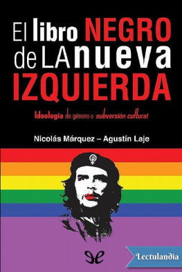 Nicolás Márquez El libro negro de la Nueva Izquierda