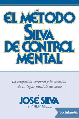 José Silva - El método Silva de control mental