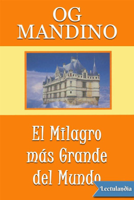 Og Mandino - El milagro más grande del mundo