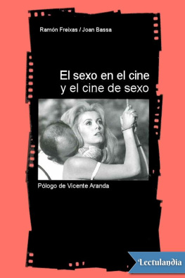 Ramón Freixas El sexo en el cine y el cine de sexo
