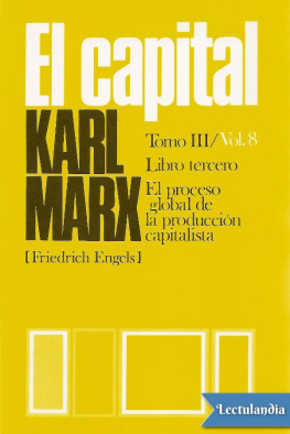 Karl Marx - El capital (Siglo XXI Ed.- Pedro Scaron) - Karl Max