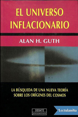 Alan Guth - El universo inflacionario