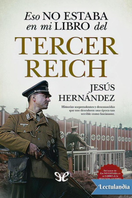 Jesús Hernández Eso no estaba en mi libro del Tercer Reich