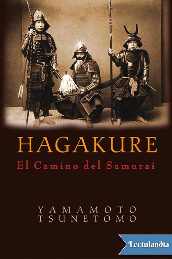 Hagakure The Book of the Samurai Yamamoto Tsunetomo 1979 Traducción - photo 1