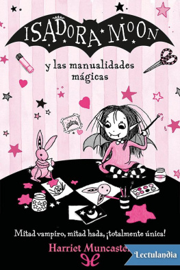 Harriet Muncaster Isadora Moon y las manualidades mágicas