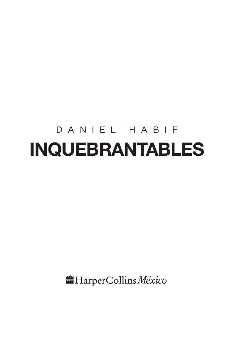 2019 HarperCollins México SA de CV Publicado por HarperCollins México - photo 2