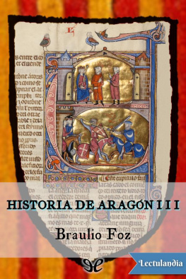 Braulio Foz y Burges - Historia de Aragón III