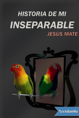 Jesús Mate Historia de mi inseparable