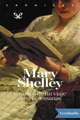 Mary Shelley Historia de un viaje de seis semanas
