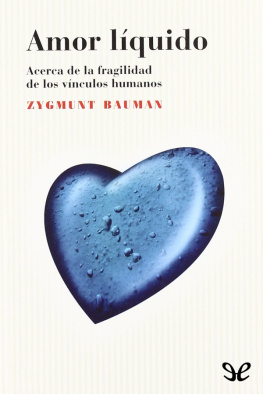Zygmunt Bauman Amor líquido