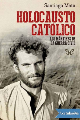 Santiago Mata - Holocausto católico