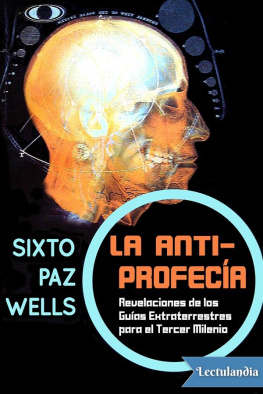 Sixto Paz Wells - La antiprofecía