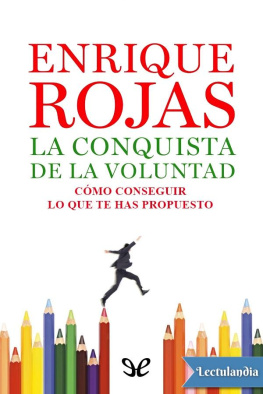 Enrique Rojas - La conquista de la voluntad