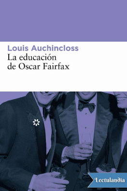 Louis Auchincloss - La educación de Oscar Fairfax