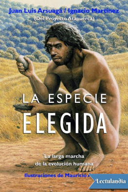 Juan Luis Arsuaga La especie elegida