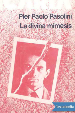 Pier Paolo Pasolini La divina mímesis