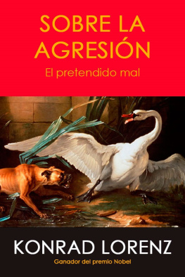 Konrad Lorenz Sobre la agresión el pretendido mal