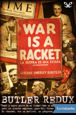 Smedley Darlington Butler - La guerra es una estafa