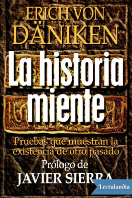 Erich Von Däniken - La historia miente