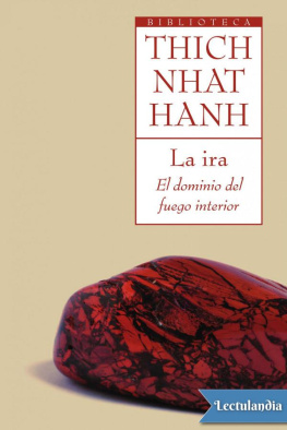Thich Nhat Hanh - La ira