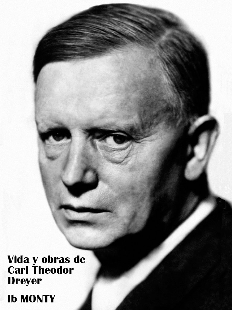 Hoy en día Carl Th Dreyer es considerado por mucha gente como uno de los - photo 1