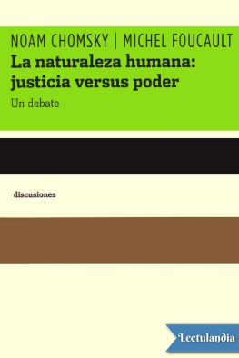 Noam Chomsky - La naturaleza humana: justicia versus poder. Un debate