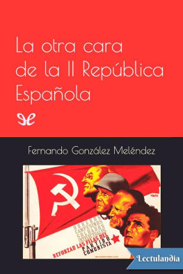 Fernando González Meléndez - La otra cara de la II República Española