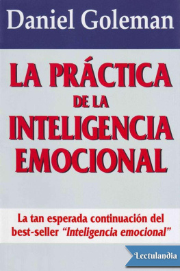 Daniel Goleman La práctica de la Inteligencia Emocional