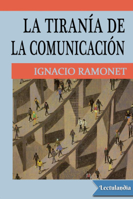 Ignacio Ramonet - La tiranía de la comunicación