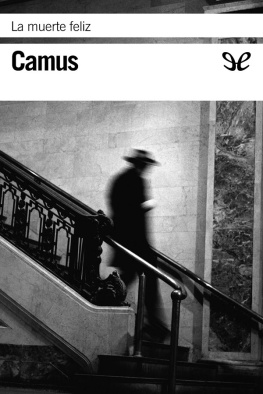 Albert Camus - La muerte feliz
