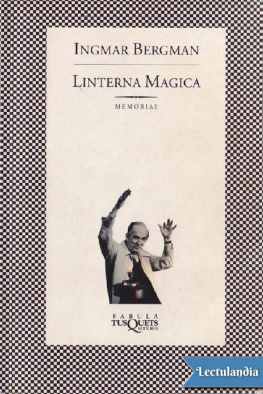 Ingmar Bergman - La linterna mágica