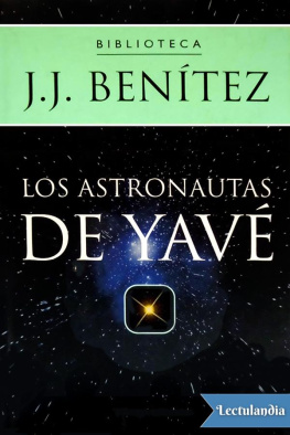 J. J. Benítez - Los astronautas de Yavé