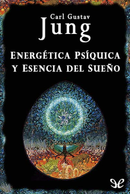 Carl Gustav Jung Energitica pssquica y esencia del sueño