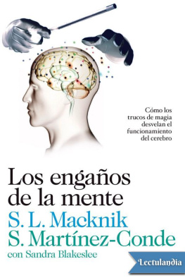 Stephen L. Macknik - Los engaños de la mente