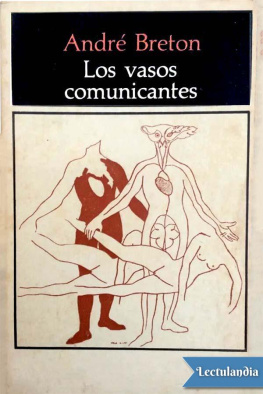 André Breton - Los vasos comunicantes